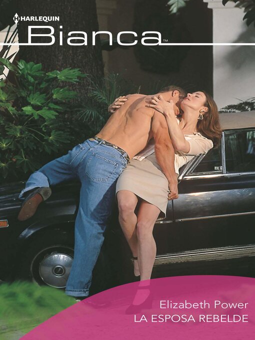 Title details for La esposa rebelde by Elizabeth Power - Available